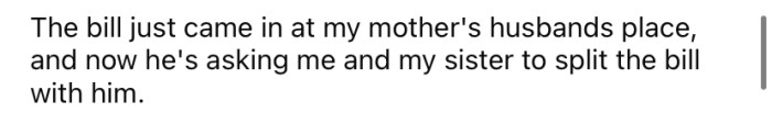 Now her mother's husband is asking the OP and her sister to split the cost of the funeral with him.