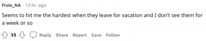 It sucks when you want to hug them, but you can't.