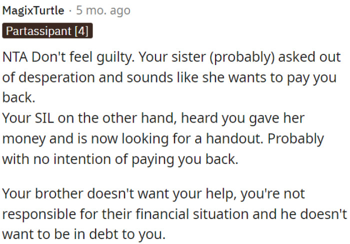 OP's brother doesn't want her assistance, and it's not OP's responsibility to solve their financial problems.