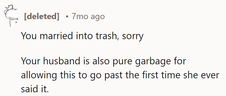 Married into a dumpster fire, huh? Time to douse the flames or find a new neighborhood.