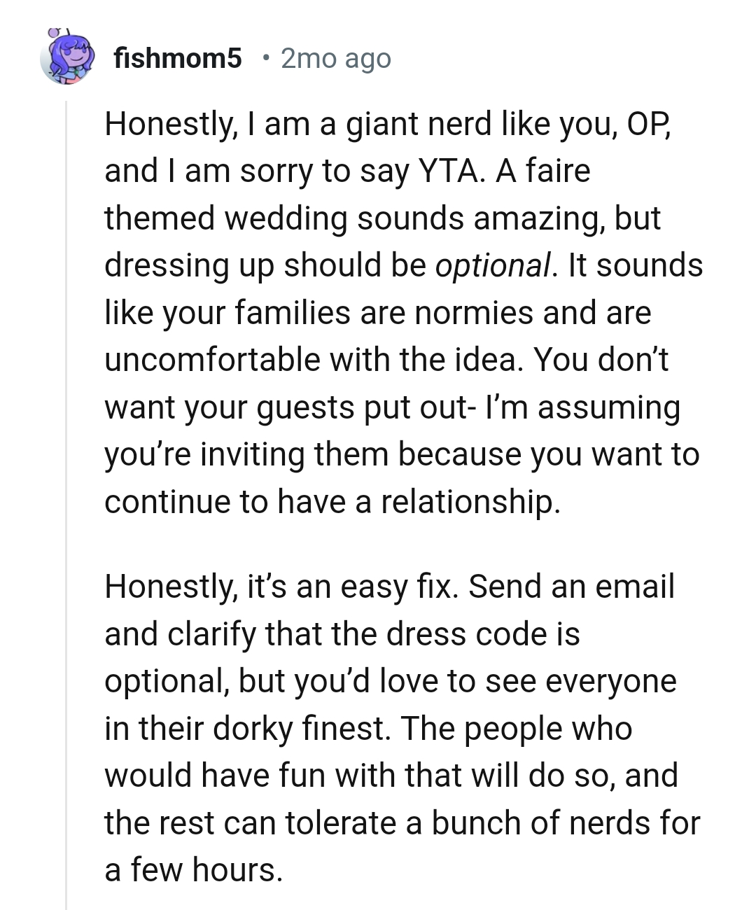 The OP doesn't want their guests to feel put out