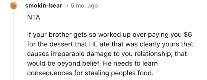 “NTA…He needs to learn consequences for stealing people's food.”