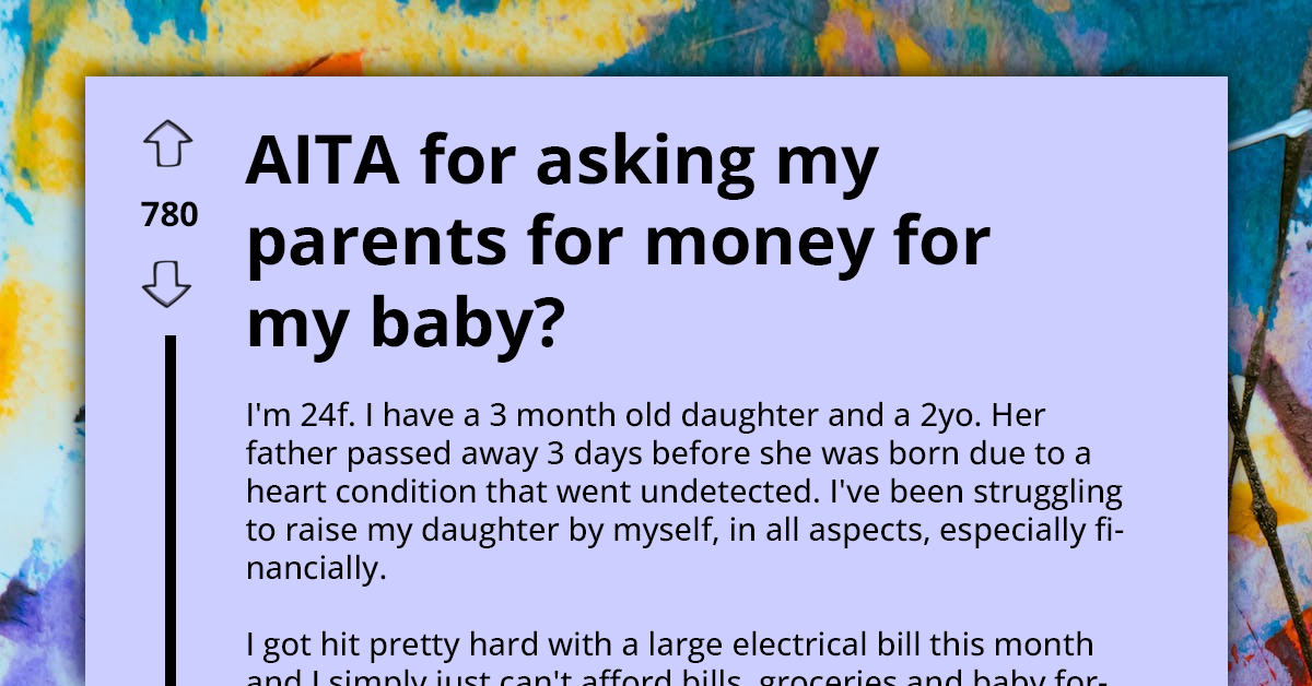 Young Mother, Recently Widowed and Seeking Parents' Aid for the First Time in Years, Faces Rejection