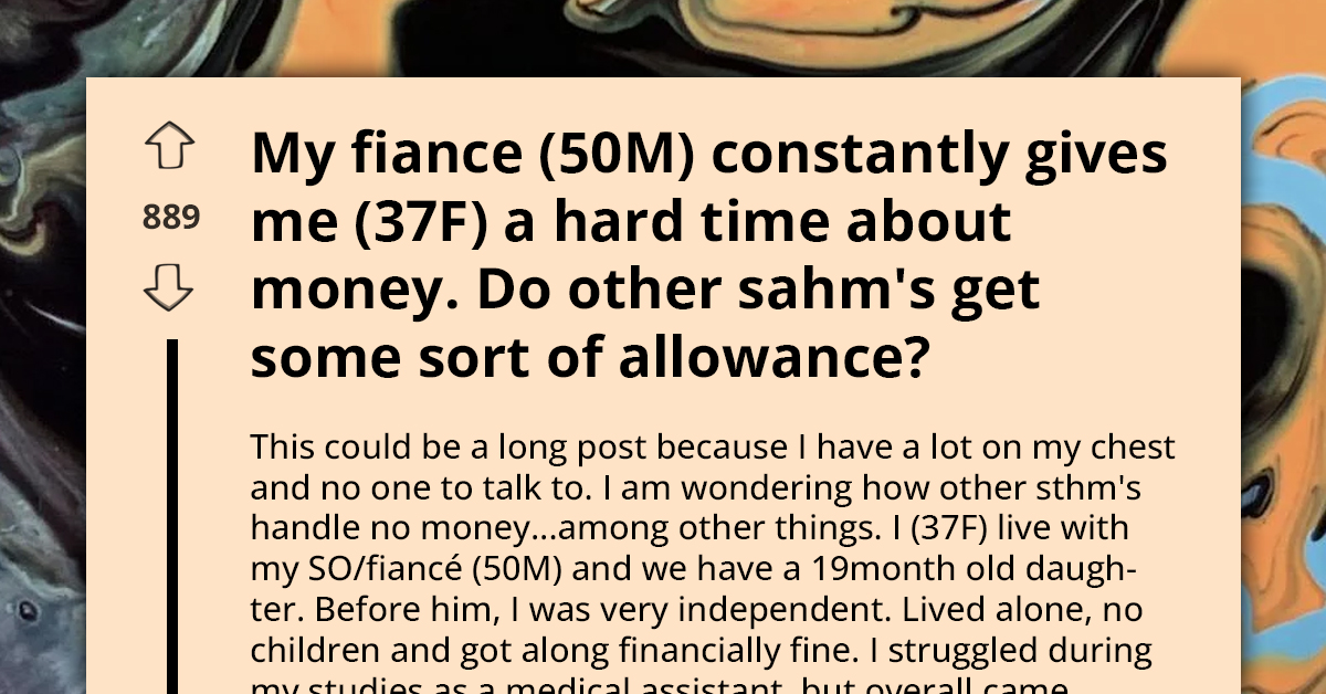 Stay-At-Home Mom Cries Out As Her Fiance Is Always Giving Her Hard Time When It Comes To Money