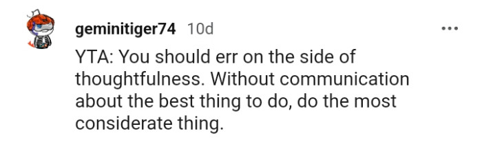 Do the most considerate thing