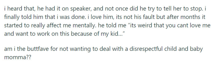 She ended the relationship after his daughter's disrespectful comments went unaddressed, and his response left her questioning her decision.