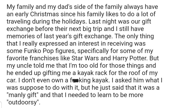OP's family is fond of doing gift exchanges during important occasions. Recently, they expressed interest in some Funko Pop figures, but their uncle got them something else they didn't like.