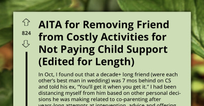 Best Man Cuts Off Lifelong Friend After Learning He Skipped Child Support For Trips