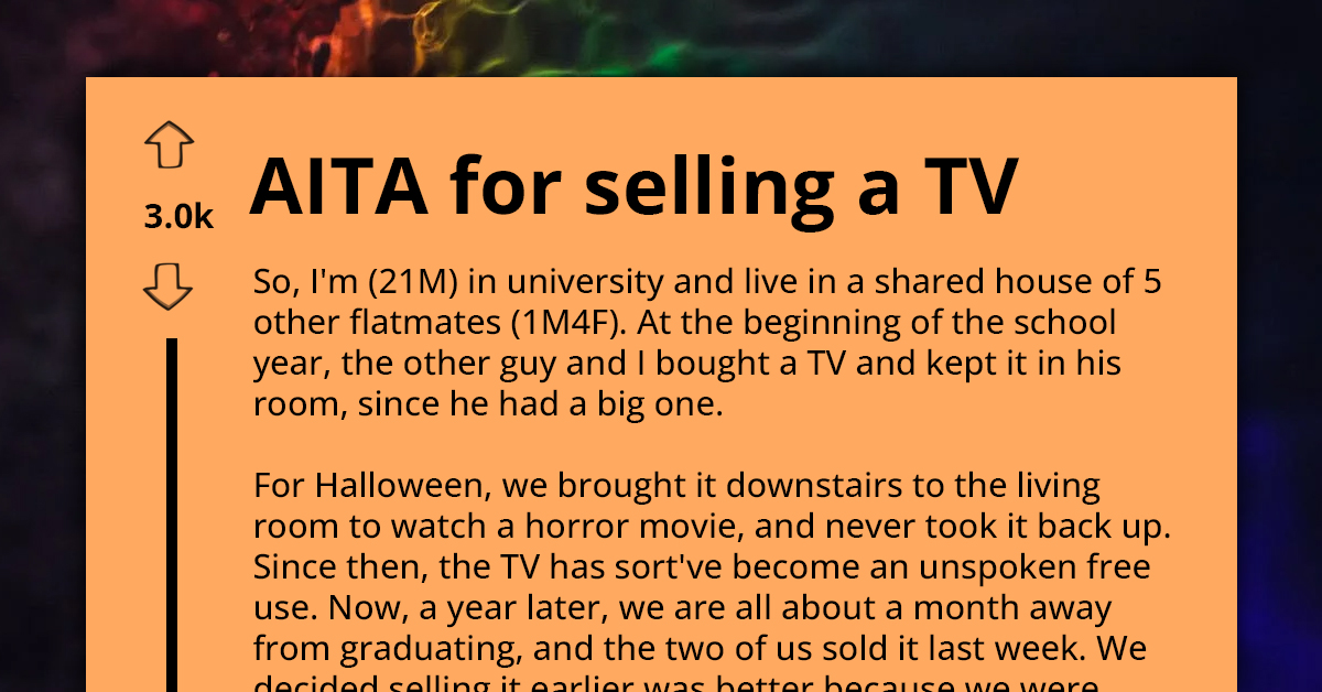 Young Graduate Sells His TV, Roommates Call Him Selfish Because They Were Watching It Also