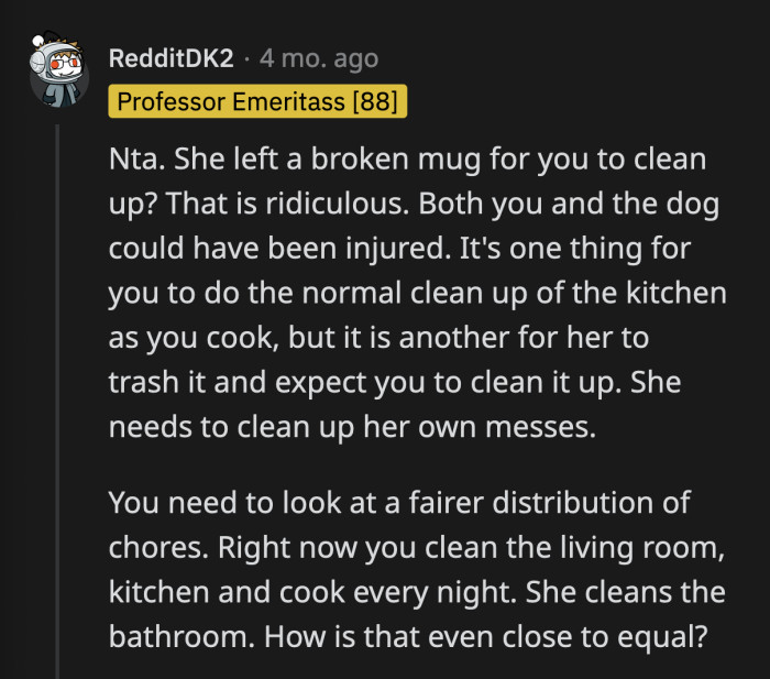 OP is definitely doing most of the housekeeping, even if he doesn't realize it.