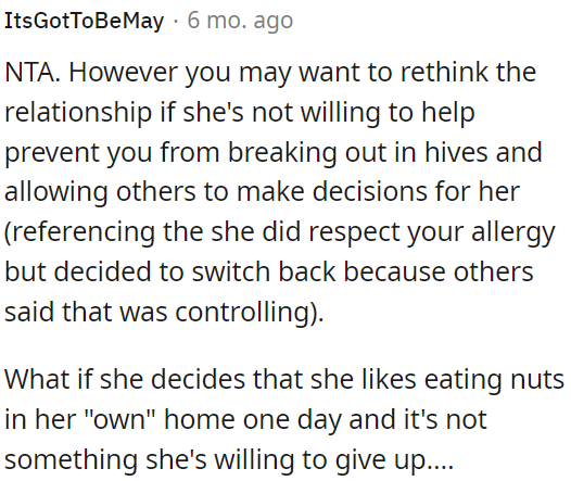 OP should reevaluate the relationship if she's unwilling to accommodate his allergy and prioritizes others' opinions over his health and well-being.