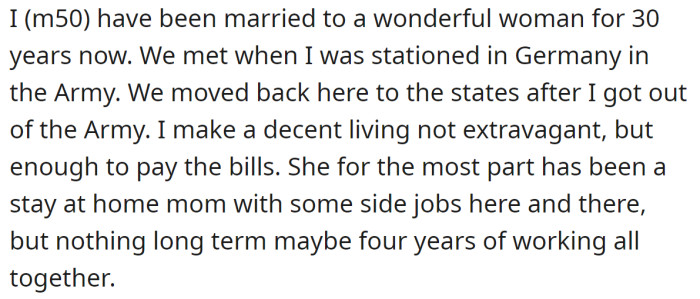 The OP said they are happily married and make enough for a decent living: