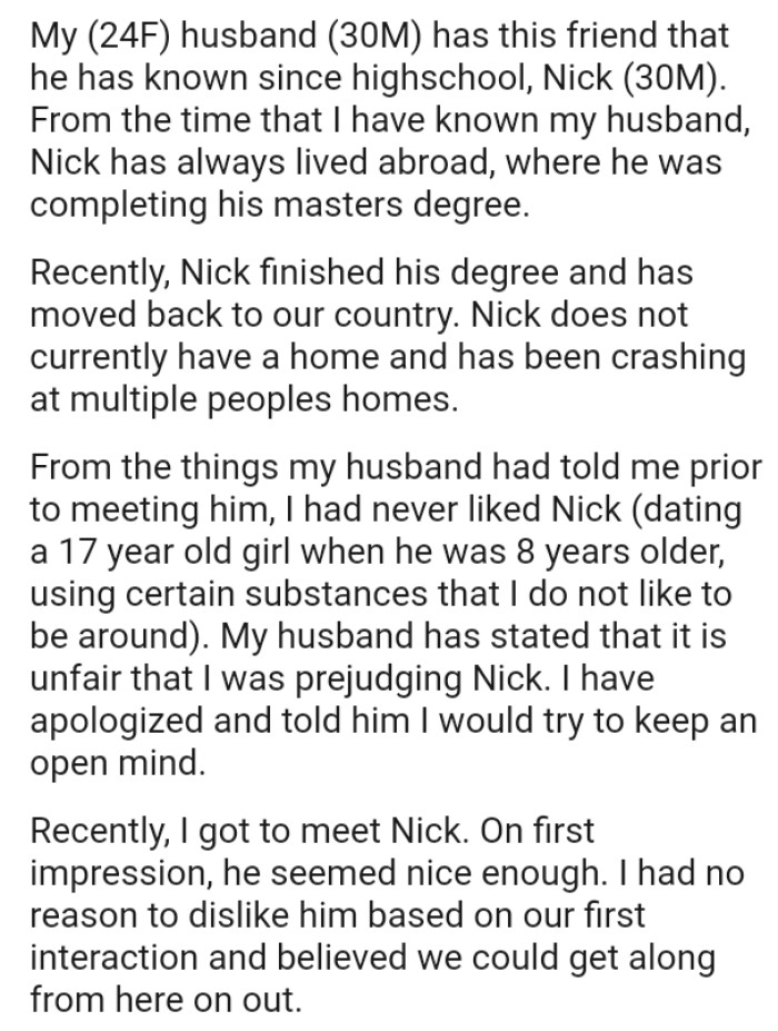 OP's husband's friend does not currently have a home and has been crashing at multiple people's houses