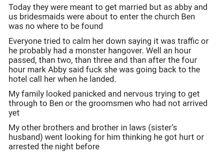 OP's brother, Ben, was nowhere to be found on his wedding day