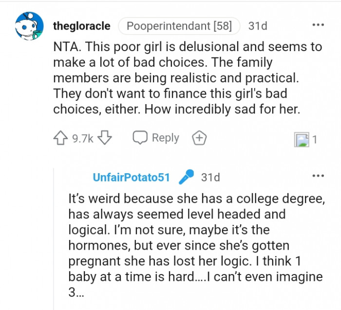 They don't want to finance this girl's bad decisions