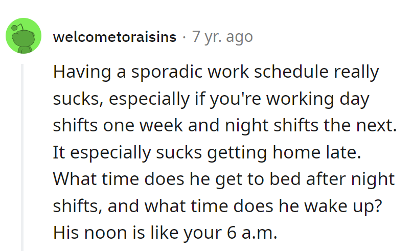 Looks like they're living in different time zones! His midnight might just be her crack of dawn.