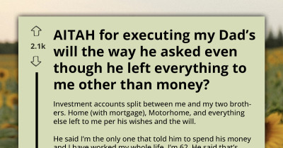 This Redditor Inherited Most Of His Dad’s Estate Because He “Wouldn’t Lose It All” — Now His Family Says He’s The Villain