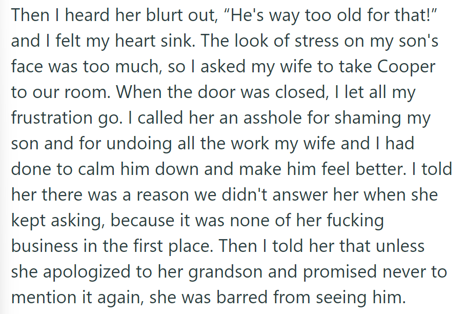 OP confronted his mother for shaming their son and demanded an apology, barring her from seeing him until she agreed.