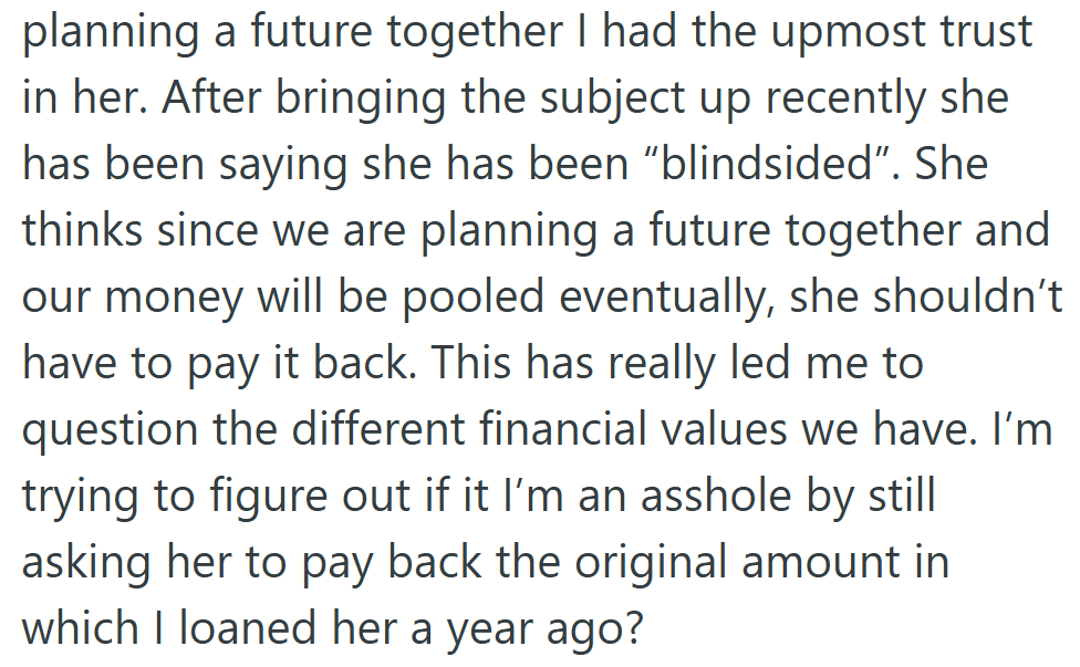 She argued that since they’d eventually share finances, there was no need to pay him back at all.