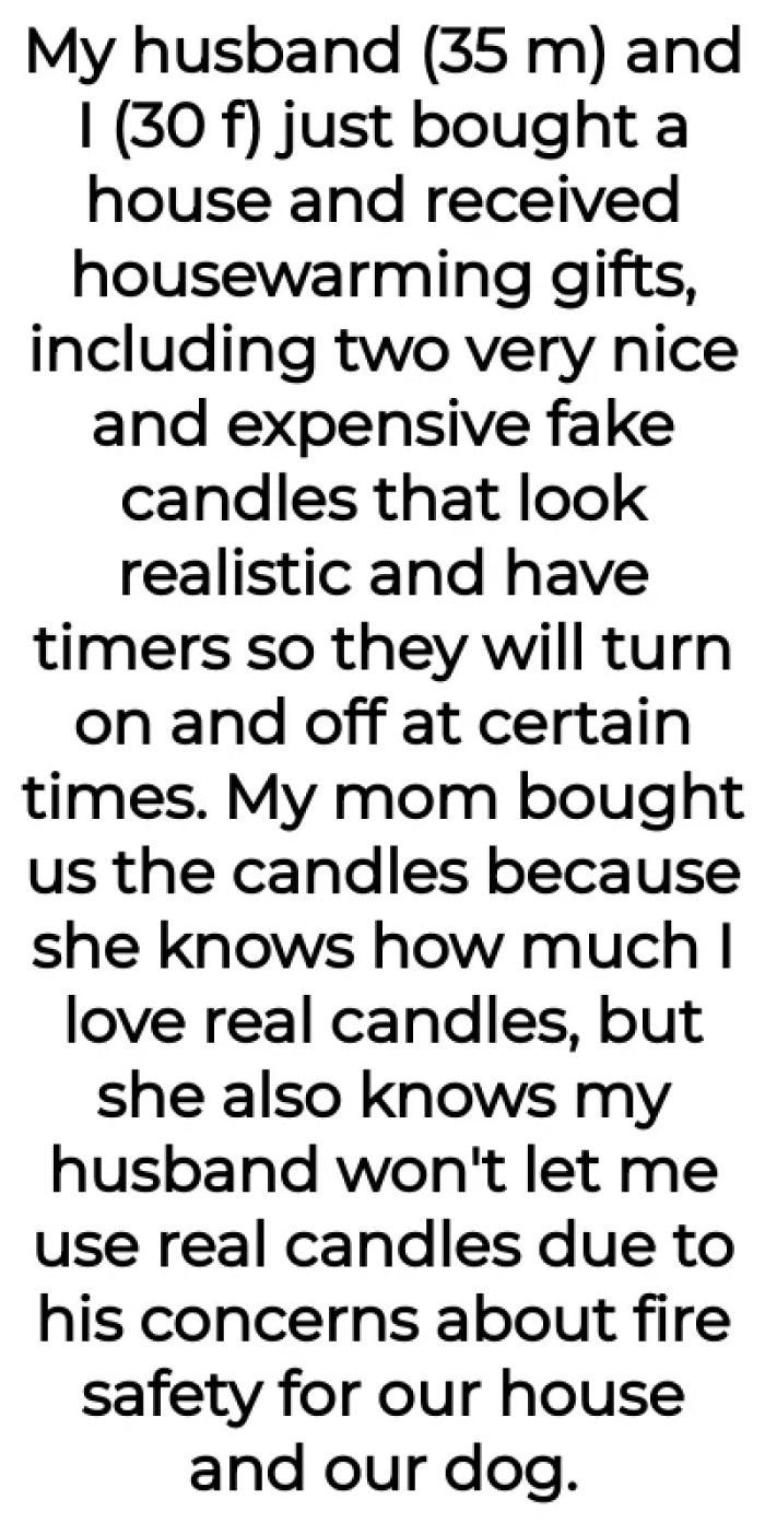 It all started when fake candles were gifted to OP...