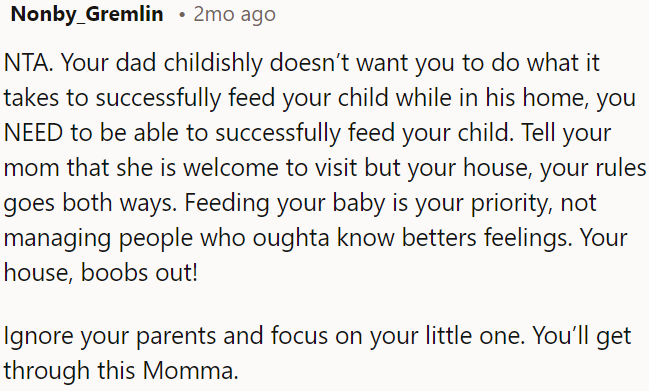 OP's dad is being immature by not supporting OP's efforts to feed her child.