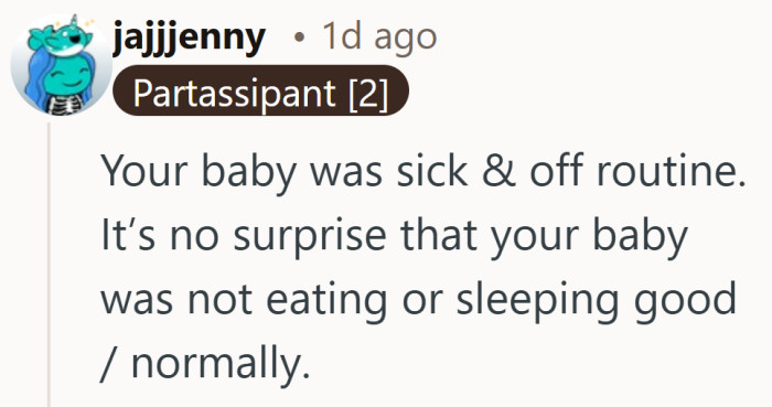 Sick kids do throw routines out the window. Still, most parents would pause when the concerns start piling up.