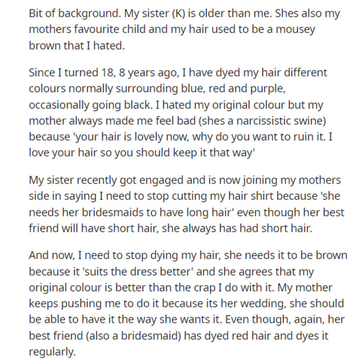 OP starts off her post by explaining a little bit about her and her sister's relationship and how they were raised together.