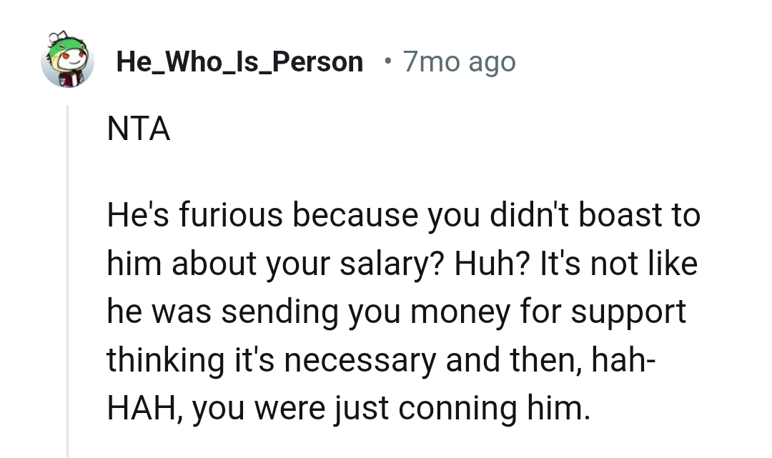 It's not like he was sending money for support