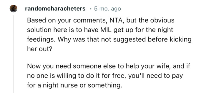 “The obvious solution here is to have MIL get up for the night feedings.”