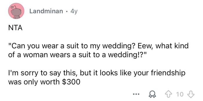 Seems like your friendship was only worth $300.