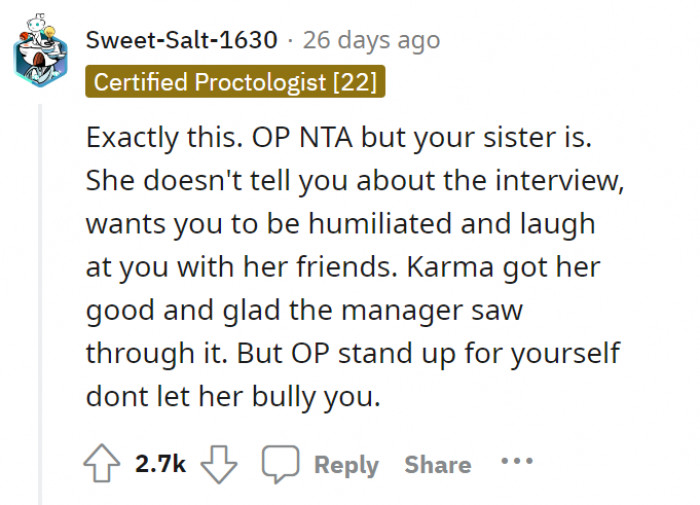 It was very unprofessional behavior for OP’s sister to do that. She should acknowledge her mistake and take her job seriously.