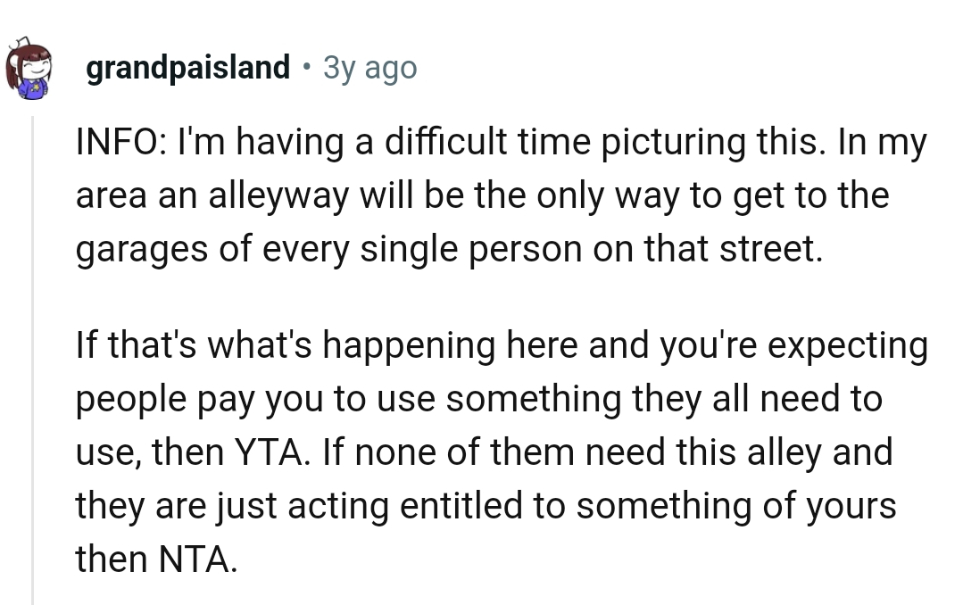 They're acting entitled to something of the OP's