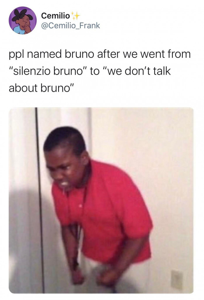 6. How people named Bruno will feel after going from this to that