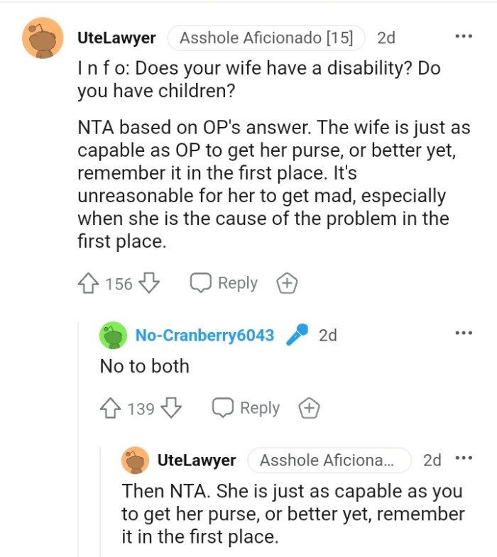 The wife is just as capable as the OP to get her purse