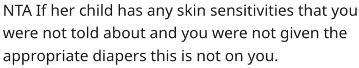 4. It's not his fault because she didn't inform him about the baby's skin issues.