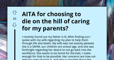 Redditor Has Fallout With His Wife For Wanting To Support His Sick Parents Financially, Regardless Of Her Opinion