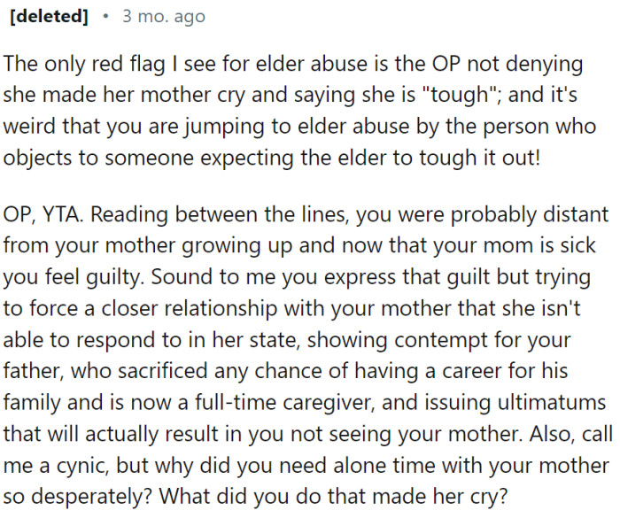 OP was probably distant from her mother growing up, and now that her mom is sick, she feels guilty.