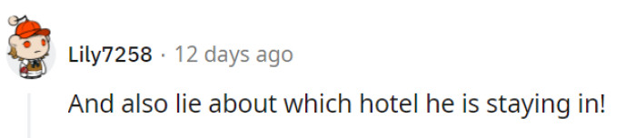 Indeed, a little white lie about the hotel choice could save OP from unwanted family rendezvous and ensure a more peaceful vacation.