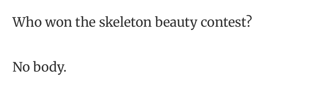 4. And the Winner… No Body!