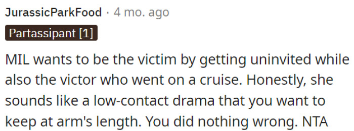 The mother-in-law looks for opportunities to portray herself as a victim and also desires to win arguments or situations.