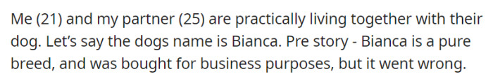 At 21, OP finds themselves sharing a home with their 25-year-old partner and a dog named Bianca.
