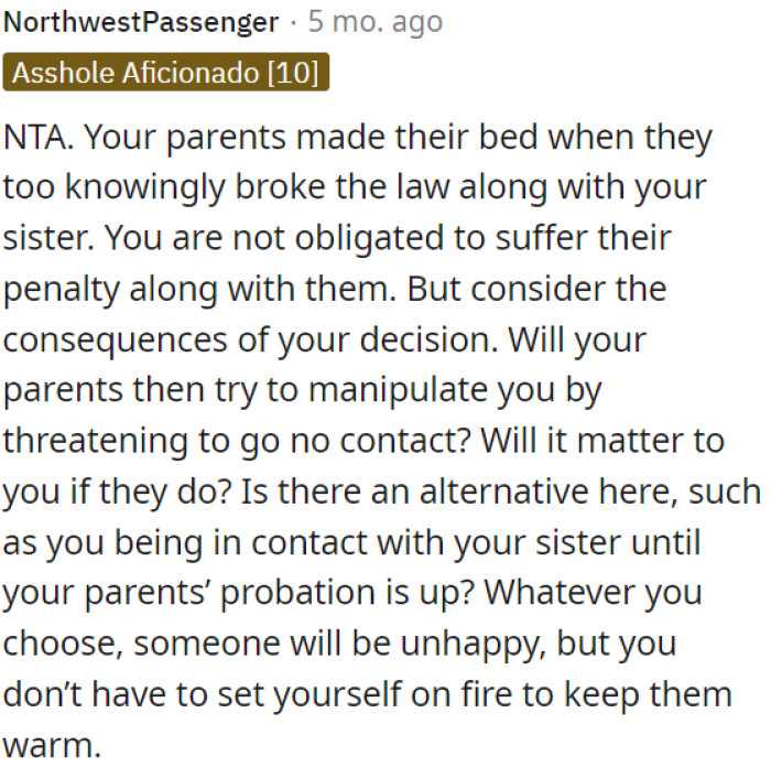 OP's parents chose to break the law; OP is not obliged to share their punishment.