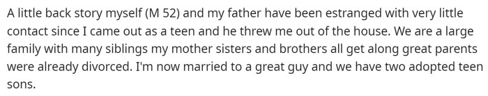 OP starts off his post by explaining the backstory and detailing how his father reacted to a significant event in his life.