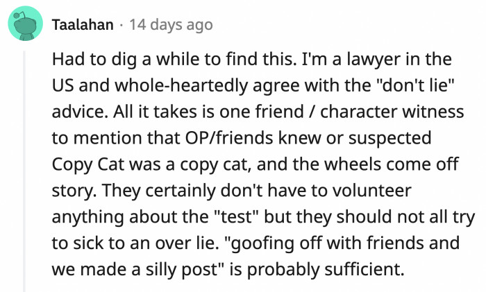 A lawyer agreed that OP shouldn't lie about the drinking, the test, and Kaya's stalking behavior.