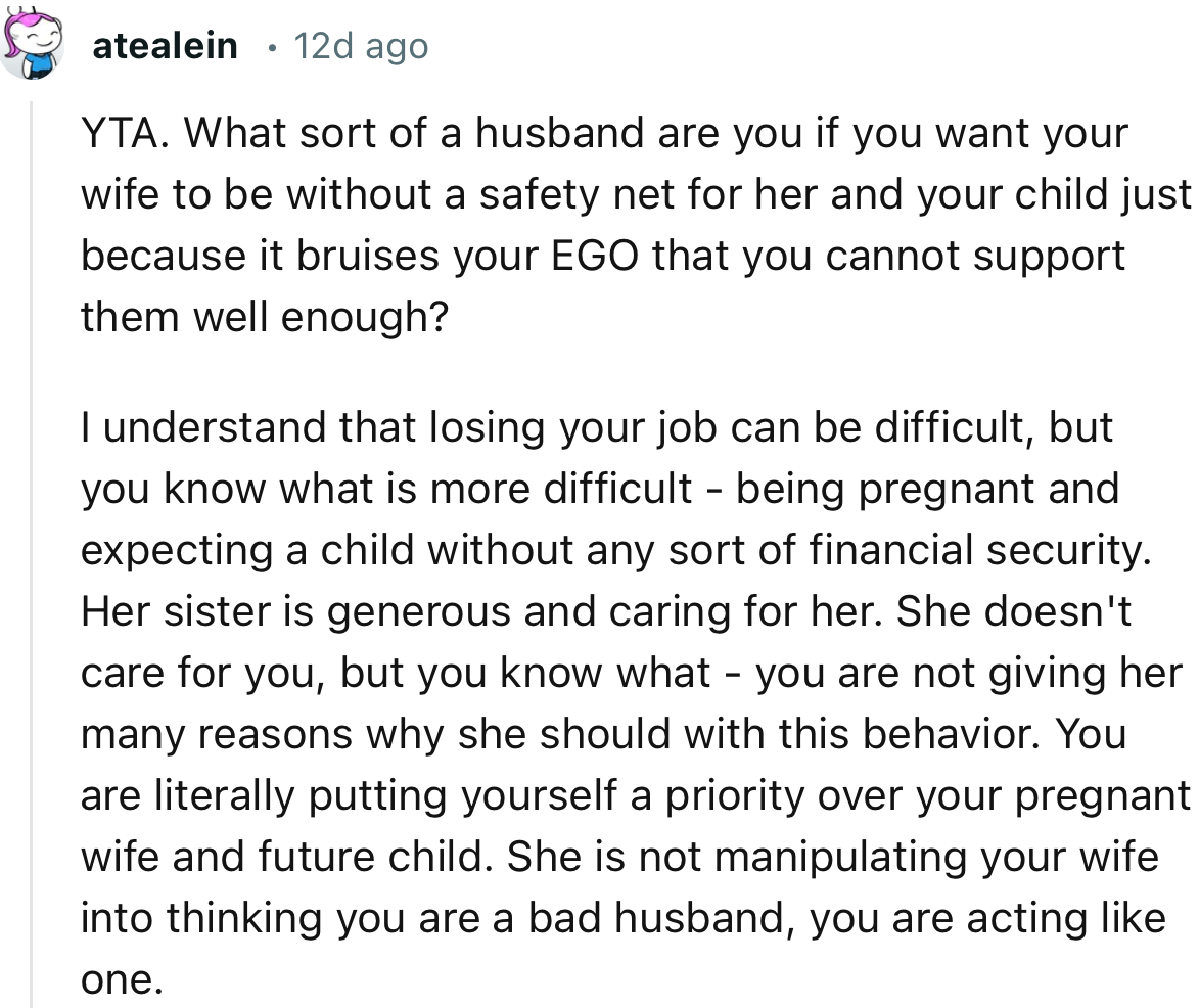 “You are literally putting yourself as a priority over your pregnant wife and future child.”