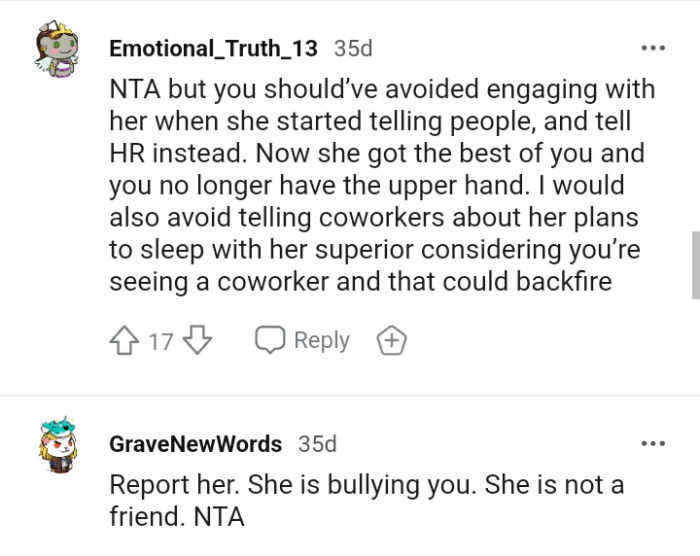 She got the best of the OP and she no longer has the upper hand