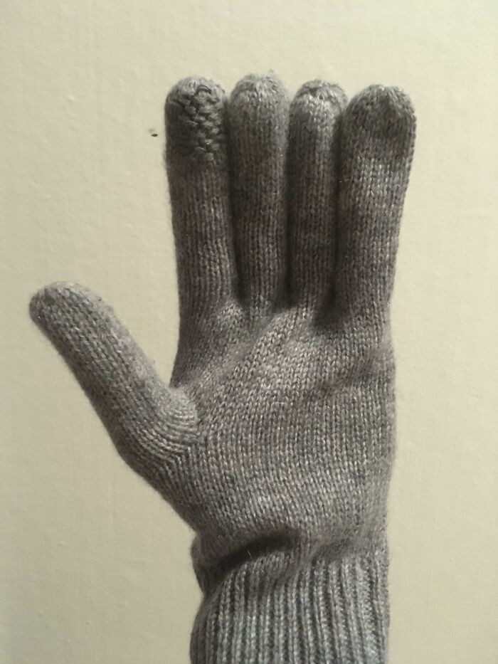 41. My Girlfriend Has A Pair Of Gloves And All Of The Fingers Are The Same Length
