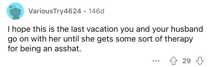 She needs some serious therapy.