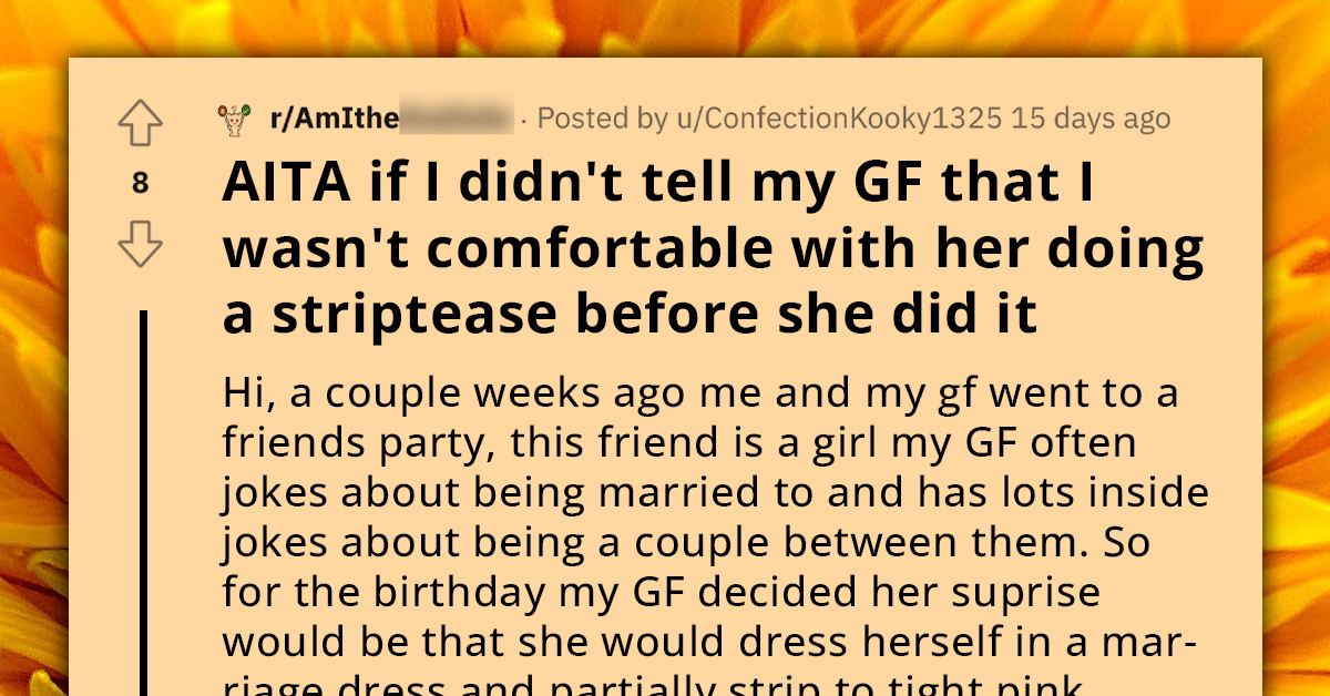 Boyfriend Distressed As Girlfriend Performs Semi-Strip Tease For Friend At Party, Faces Criticism For His Reaction
