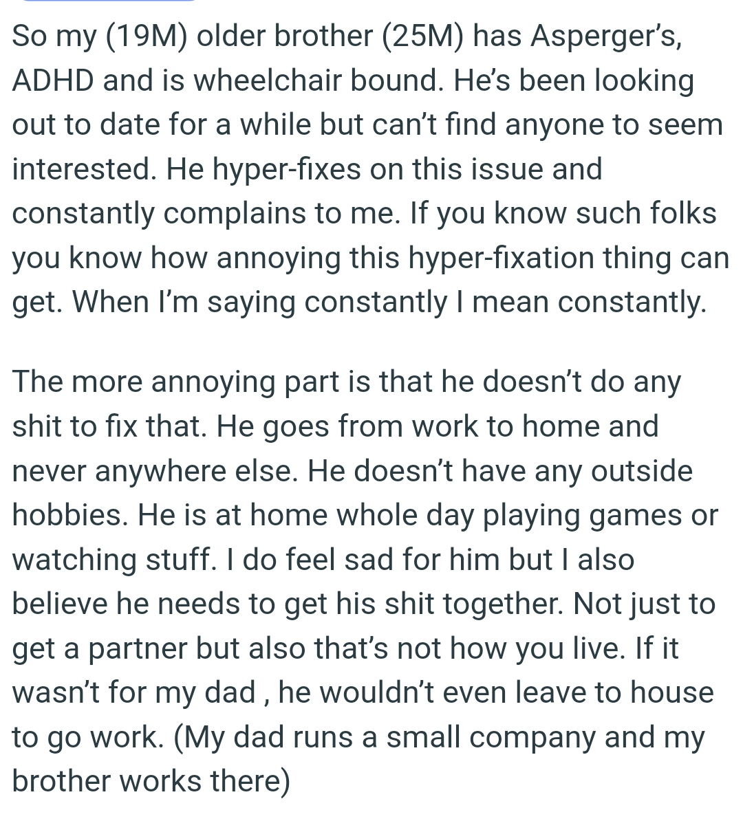 The More Frustrating Part Is That He Doesn’t Do Anything to Address It